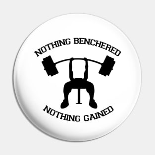 Nothing Benchered Pin