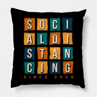 Social Distancing Since 2020 Pillow