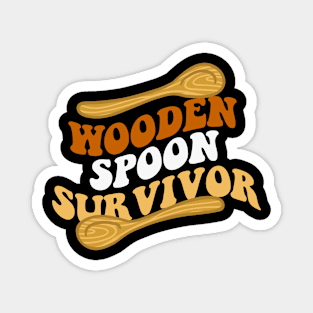 Retro Wooden Spoon Survivor Magnet