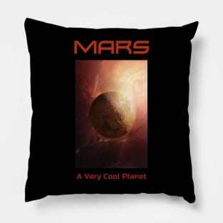 Mars, A Very Cool Planet Space Design Pillow