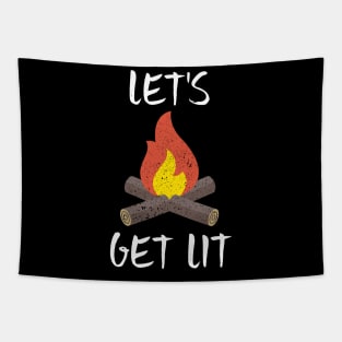 Let's Get Lit Campfire Camping Outdoors Campers Tapestry