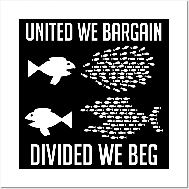 United We Bargain Divided We Beg Labor Day Union' Women's Sport T-Shirt