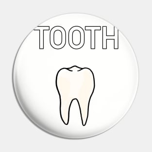 TOOTH Pin