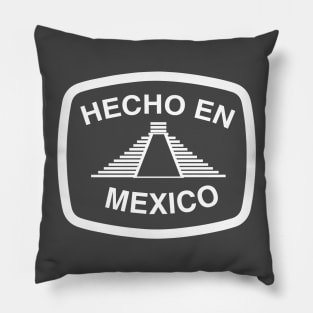 Hecho en Mexico W Pillow