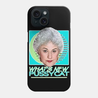 What's New Pussycat Phone Case