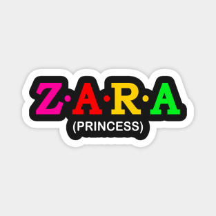 Zara  - Princess. Magnet