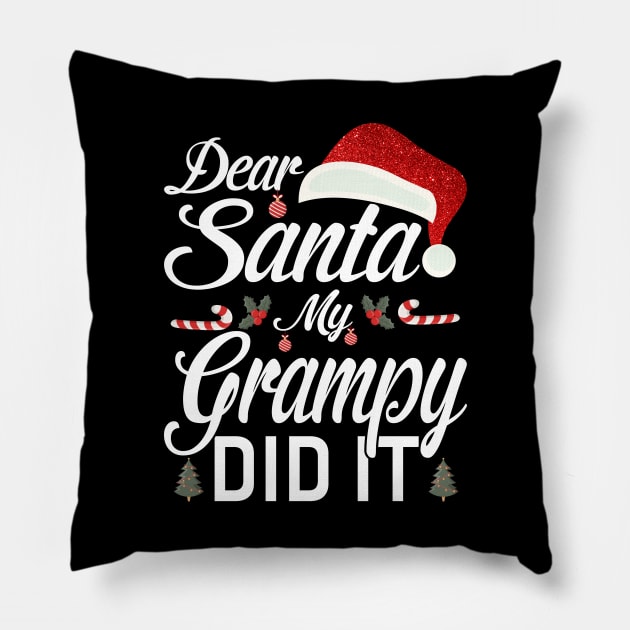 Dear Santa My Grampy Did It Funny Pillow by intelus