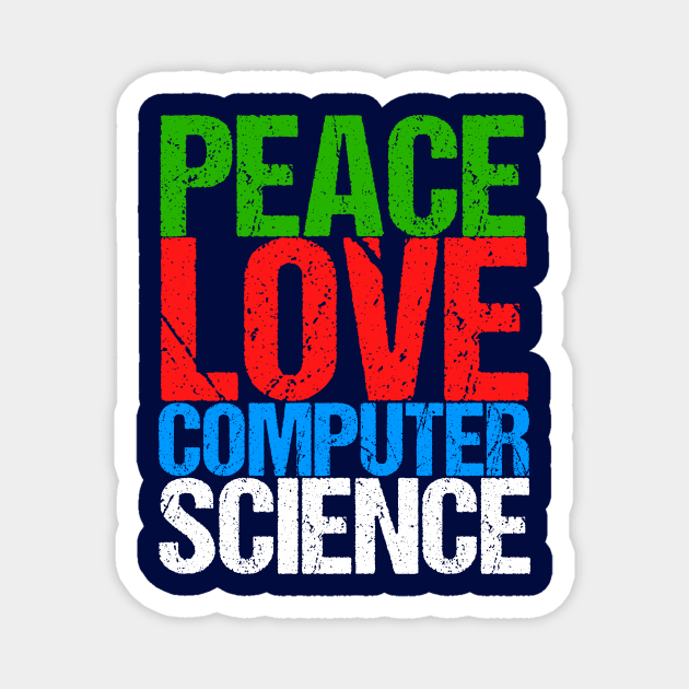 Peace Love Computer Science Magnet by epiclovedesigns