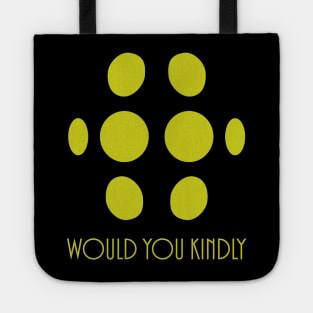 Would You Kindly Tank Tote