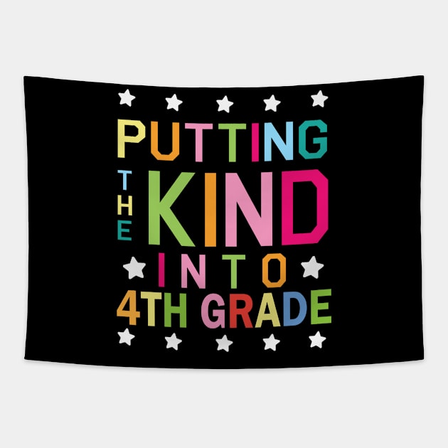 Putting The Kind Into 4th Grade Student Senior Back School Tapestry by Cowan79