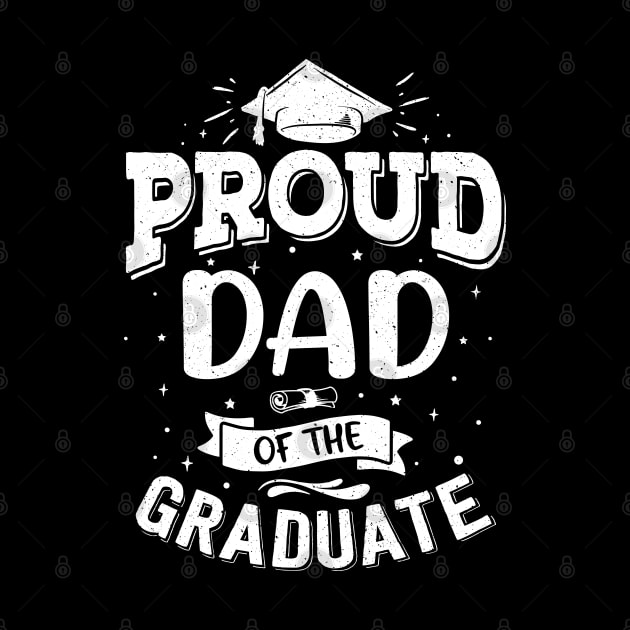 Proud Dad Of the Graduate And Graduation School College by Msafi