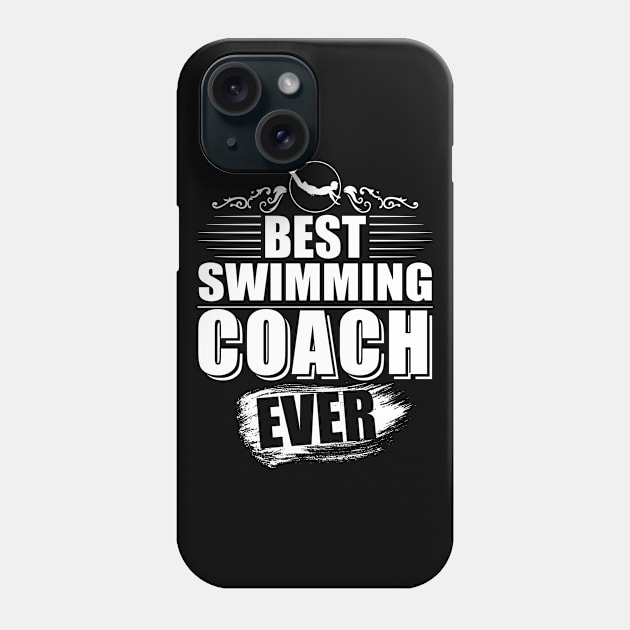 Best Swimming Coach Ever Gift T-shirt Phone Case by jhay_41