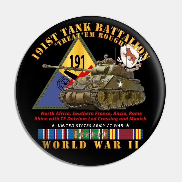 191st Tank Battalion - Treat Em Rough  - w Tank w SSI WWII  EU SVC Pin by twix123844