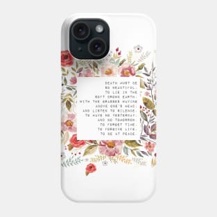 Death must be so beautiful Phone Case