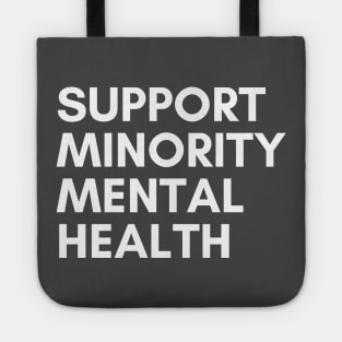 Support Minority Mental Health Tote