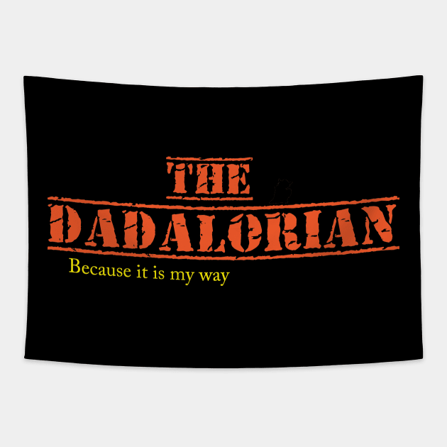 THE DADALORIAN Because it is my way Tapestry by AwesomeHumanBeing