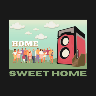 Home Sweet Home T-Shirt