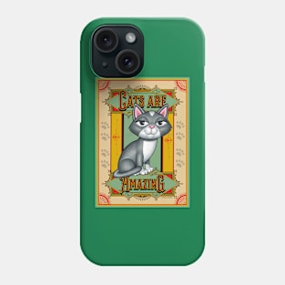 Beautiful Gray White Kitty, Red lettering, Cats are Amazing Phone Case