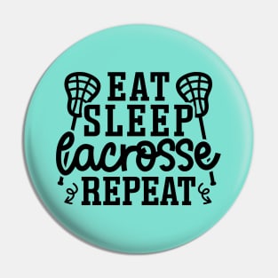 Eat Sleep Lacrosse Repeat Sport Cute Funny Pin