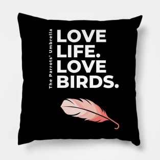 White Letters Love Life Love Birds feather Pillow