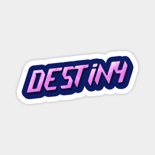 Destiny Magnet