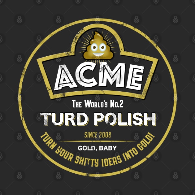 Acme Turd Polish (graphic) by DanielLiamGill