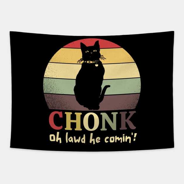 Chonk Oh Lawd He Comin' Tapestry by JustBeSatisfied