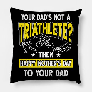 Funny Saying Triathlete Dad Father's Day Gift Pillow