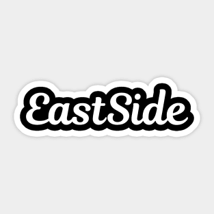 EAST SIDE Sticker for Sale by eastside