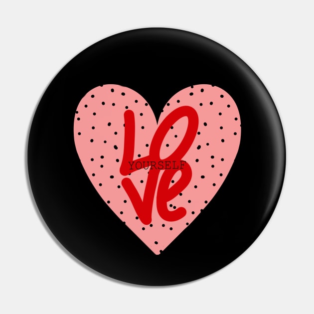 LOVE YOURSELF Pin by MAYRAREINART