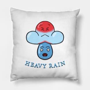 Heavy rain Pillow