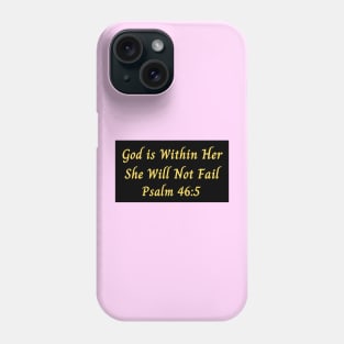 God is Within Her She Will Not Fail Phone Case