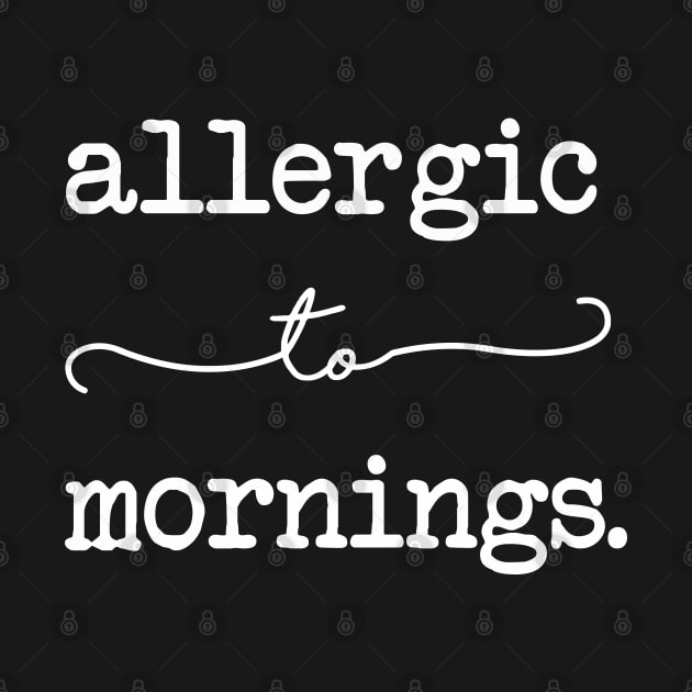 Allergic To Mornings by CityNoir