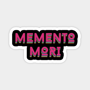 Memento Mori Latin for 'remember that you [have to] die' Magnet