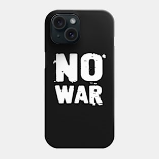 No war Phone Case