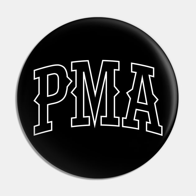 PMA - Positive Mental Attitude Pin by Oswaldland