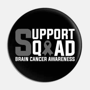 Brain Cancer Awareness Support Squad Brain Tumor Pin