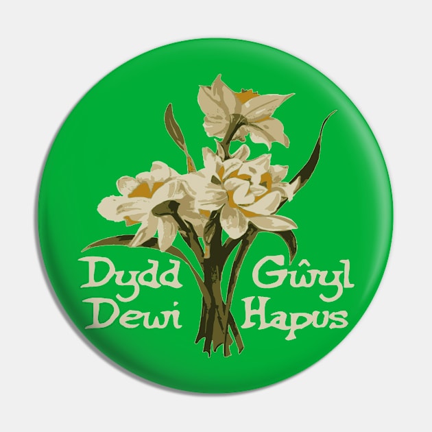 Dydd Gwyl Dewi Hapus With March Daffodils Pin by taiche