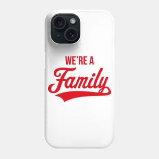 We're A Family (Parents / Father / Mother / Birth / Red) Phone Case