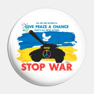 Give Peace a Chance - Stop War - Flag Pin