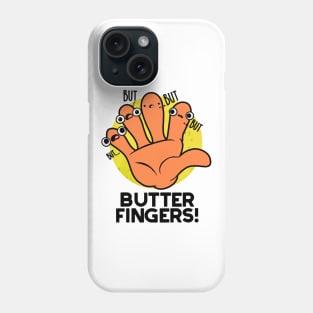 Butter Fingers Cute Anatomy Pun Phone Case