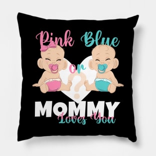 Pink or Blue Mommy Loves You Baby Reveal Mom Pillow