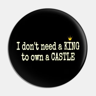 Queen of the castle Pin