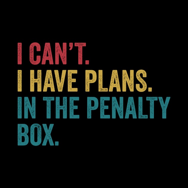 Ice Hockey I have Plans in the Penalty Box Funny by Dr_Squirrel