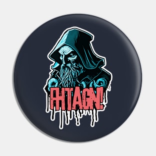 Fhtagn #1 Pin