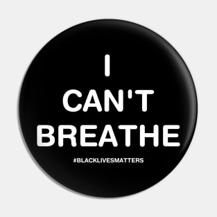 I can’t breathe #BlackLivesMatters Pin