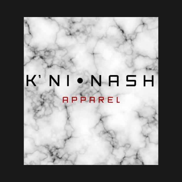 K’ N I • N A S H by KNI•NASH 