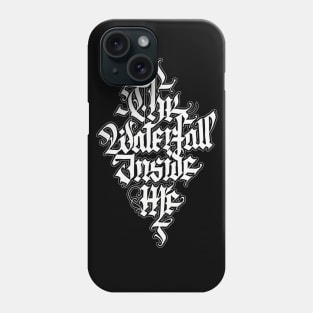 the waterfall inside me Phone Case