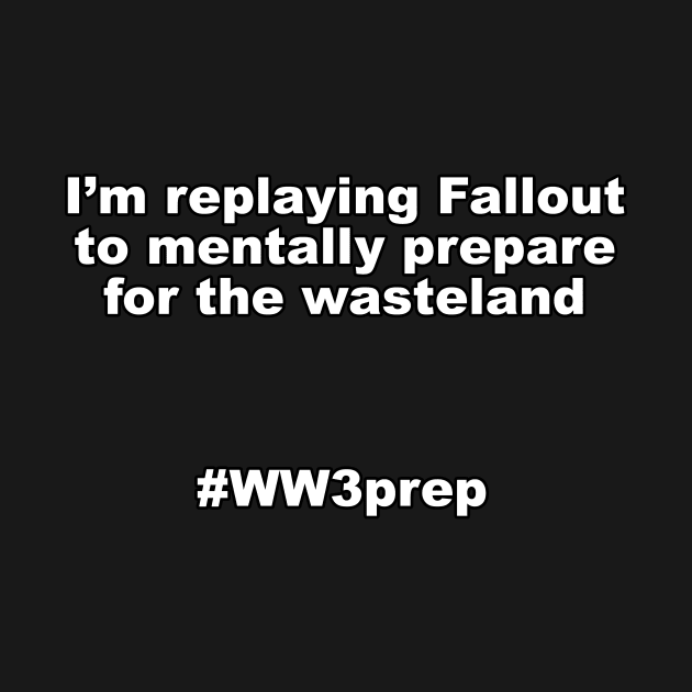 Fallout Prep by Zealous Slacker