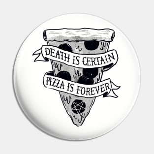 Pizza Is Forever Pin